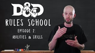 Abilities and Skills in D&D 5E (D&D Rules School: episode 2)