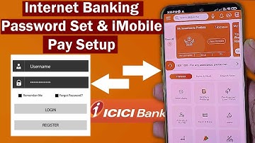 ICICI Bank Internet Banking PASSWORD Generation | ICICI Bank iMobile Pay App Activation