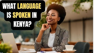 What language is spoken in kenya | Most Spoken Language in Kenya |kenya official languages