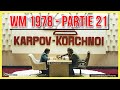 Schach-WM 1978 Karpov vs. Kortschnoi || Partie 21