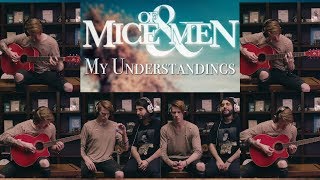 Of Mice &amp; Men - My Understandings (Acapella Cover)