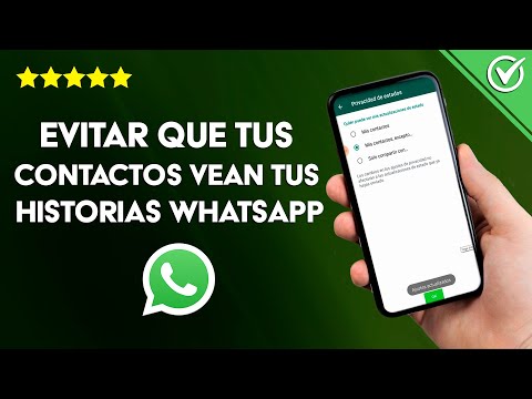 Cómo Ocultar o Evitar que tus Contactos Vean tus Historias de WhatsApp