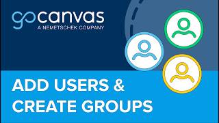 GoCanvas | Add Users & Create Groups