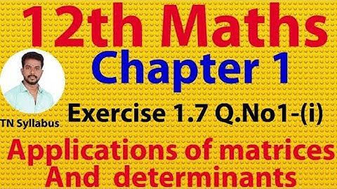 12th maths/ Exercise 1.7 Q.no 1-(i)/chapter 1/ Applications of matrices and determinants