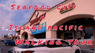 West Covina, California Walking Tour - Seafood City & Island Pacific