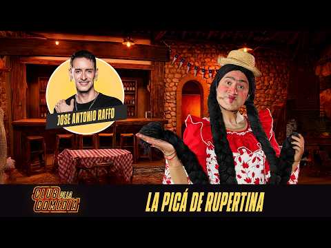 ¡CON JOSÉ ANTONIO RAFFO! La Picá de la Rupertina busca formas de generar dinero - Club de la Comedia