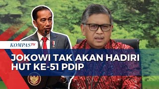 PDIP Tak Undang Jokowi ke Acara HUT ke-51, Begini Kata Hasto Kristiyanto