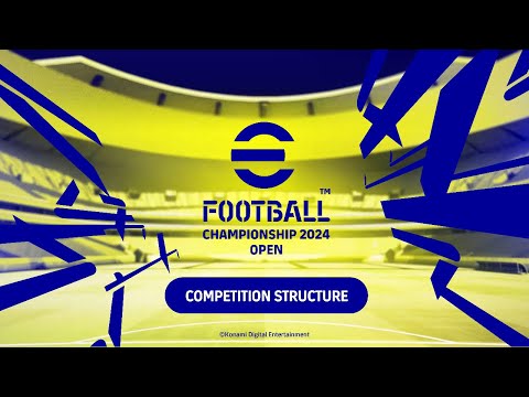 eFootball™ Championship Open 2024: Competition Structure