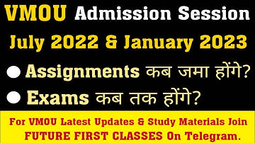 vmou july 2022  january 2023 assignment date and exams ll vmou exams ll vmou assignments