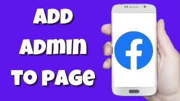 How To Add Admin on Facebook Page (2023 Update) | Add Admin To Facebook Page