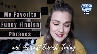 My Favorite Funny FINNISH Phrases // my last FINNISH FRIDAY