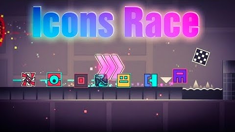 Icons Race 100℅ by VegasKoneko | Geometry Dash 2.111