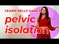 learn belly dance basics for beginners: pelvic isolations💃