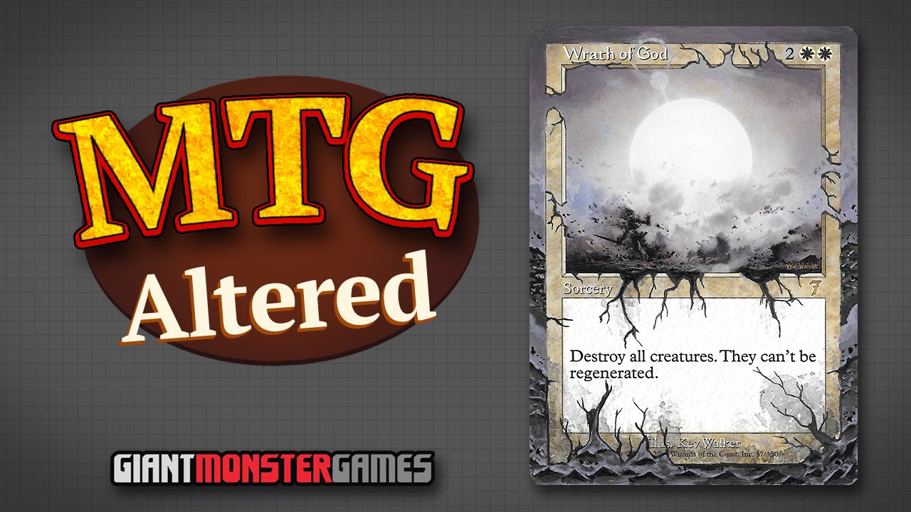 Mtg Altered Wrath Of God The Wrath Effect Youtube