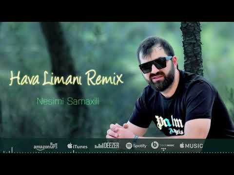 Nesimi Şamaxılı - Hava Limani Remix