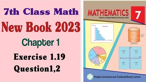 Class 7 Math New Book 2023 Chapter 1 Exercise 1.19 Question 1,2