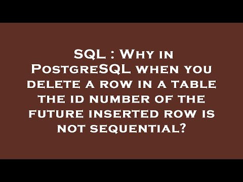 SQL : Why in PostgreSQL when you delete a row in a table the id number of the future inserted row is