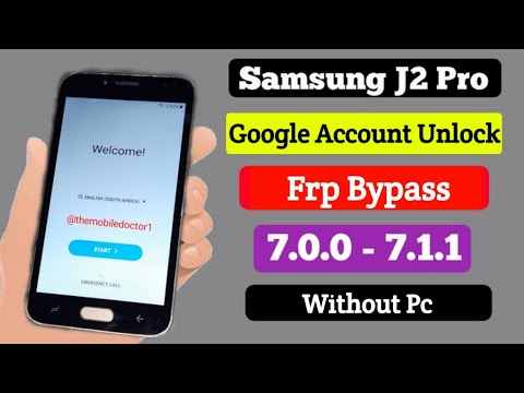 Samsung J2 Pro Frp Bypass Android 7.0 | Samsung J2 Pro Google Account Unlock Without Pc