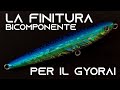 Diamo la finitura all'esca - Un altro Gyorai è pronto per andare a pesca