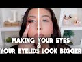 HOW TO MAKE YOUR EYES &amp; EYELIDS LOOK BIGGER || Makeup Tricks