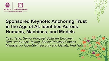 Sponsored Keynote: Anchoring Trust in the Age of AI: Identities Across... Y. Tang & A. Telang (ASL)