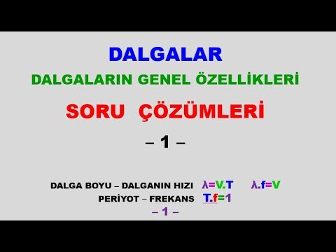 10.sınıf dalgalar genel özellikleri periyot frekans dalga boyu dalganın hızı soru çözümü -1