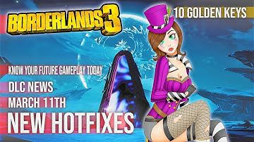 New Borderlands 3 Update Hotfix March 11th golden keys Gaming News 2021