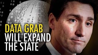 Trudeau's using your banking information to "expand the state"