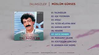 Müslüm Gürses Gece Demem Resimi