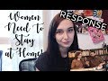 Young Women NEED To Stay At Home: Response