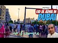 Eid Ul Adha In Dubai 2023 🐏 | Namaz e Eid In Dubai | Eid Vlog 2023