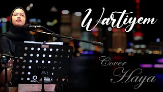 WARTIYEM cover Hayah || Koplo Kentrung