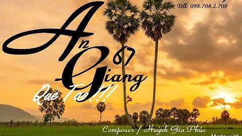 An Giang Quê Tao || Huỳnh Gia Phúc || Rap Miền Tây