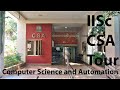 IISc CSA Complete Tour | Computer Science and Automation | Indian Institute of Science | VLOG