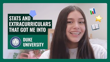 Stats And Extracurriculars That Got Me Into Duke University