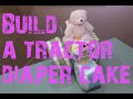 Tractor Diaper Cake Instructions - Everything You Need To Know!