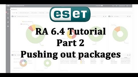 ESET Remote Administrator Tutorial: Deploying Packages