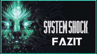 Die Rückkehr eines legendären Spiels | SYSTEM SHOCK Remake Ersteindruck Fazit