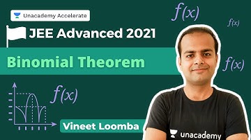 Binomial Theorem | JEE Advanced 2021 | Vineet Loomba | Accelerate