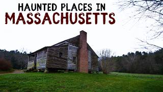 Haunted Places in Massachusetts
