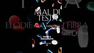 Elodie - Mal di testa - (feat  Fabri Fibra)