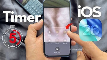 How to Set Timer on iPhone Camera iOS 26