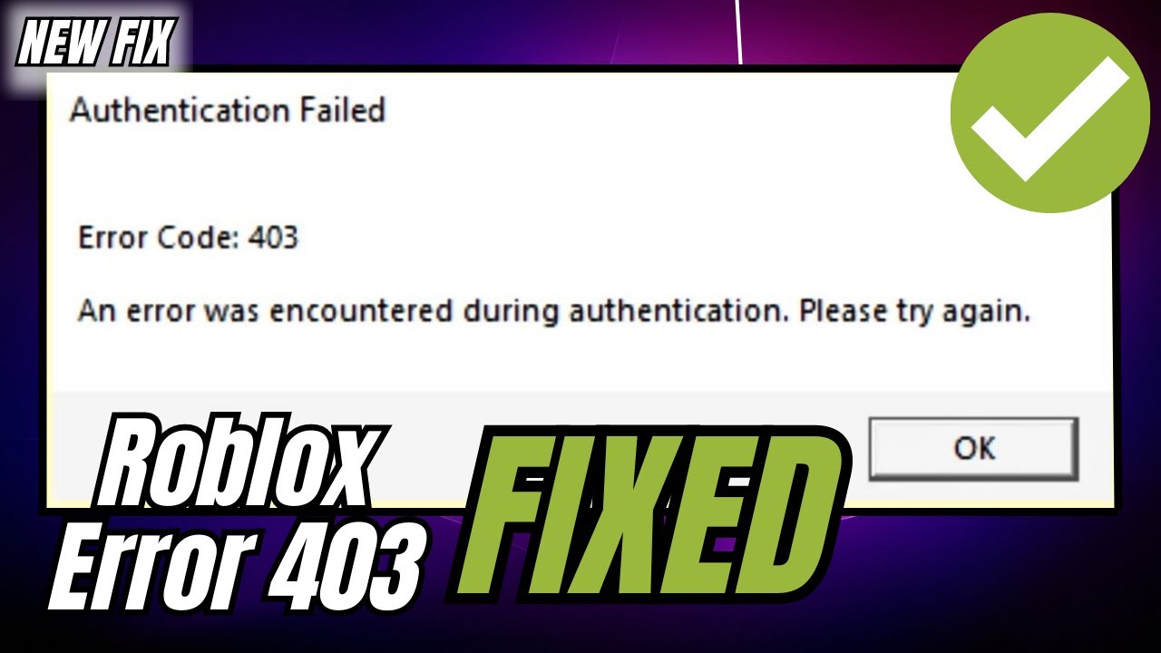 Roblox não Abre - Erro Code 403 Authentication Failed - 5 SOLUÇÕES