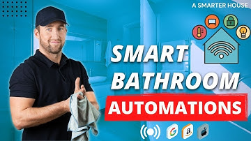 Ultimate Smart Bathroom Setup 2025 - 8 Must-Have Automations That Will Blow Your Mind!