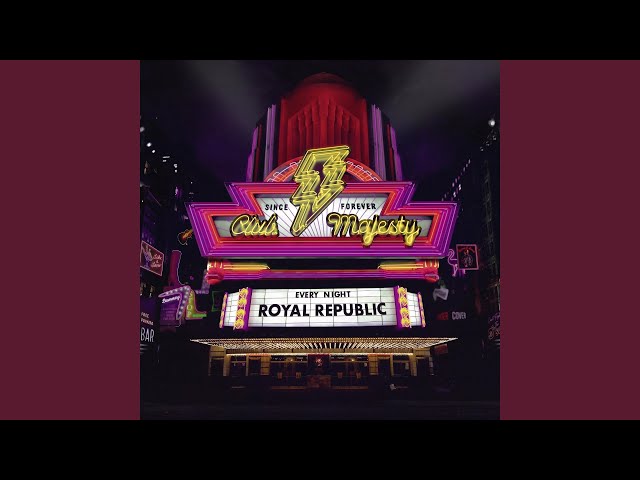 Royal Republic - Fortune Favors