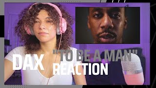 Dax - 'To Be A Man'  (Mega Remix)  Reaction