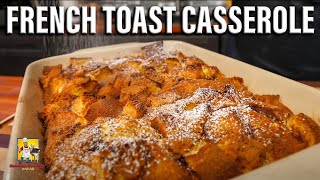 The Best French Toast Casserole Recipe