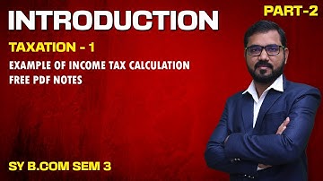 Introduction Lec-3 | S Y B Com Sem-3 | Taxation-1 | Assessment Year 2024-2025 | By Suresh Sir