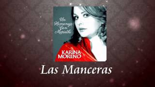 Video voorbeeld van "Karina Moreno - Las Manceras (Audio Oficial)"