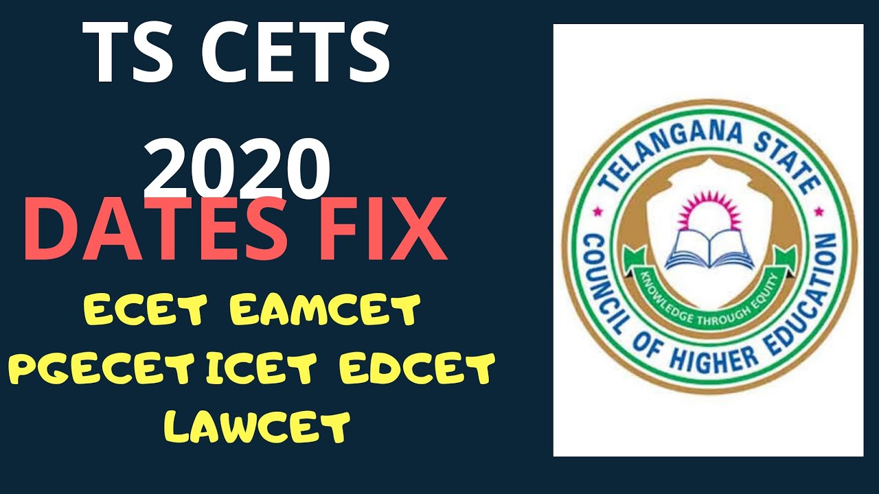 TS CETS 2020 latest news, TS EAMCET 2020 exam date latest news, ECET, PGECET, ICET, EDCET, LAWCET
